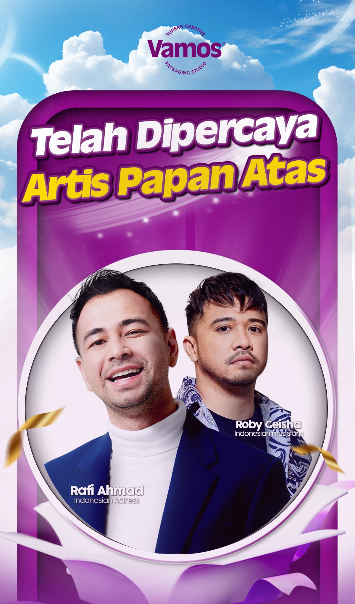 Telah dipercaya oleh rafi ahmad dan geisha